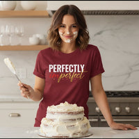 Load image into Gallery viewer, Perfectly I'm Perfect T-Shirt – Premium Soft Ring-Spun Cotton Tee